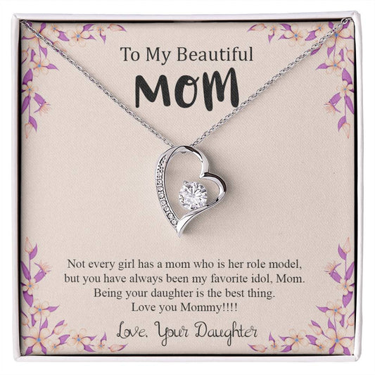 To My Beautiful Mom | Being Your Daughter Is The Best Thing - Forever Love Necklace